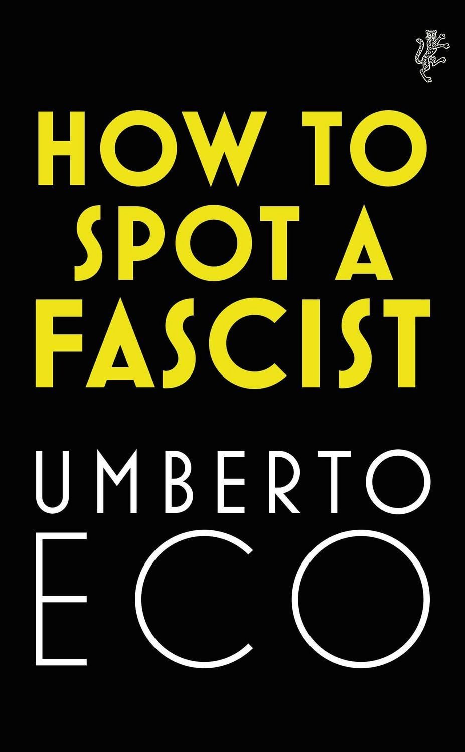 Belletristik How to Spot a Fascist Umberto Eco