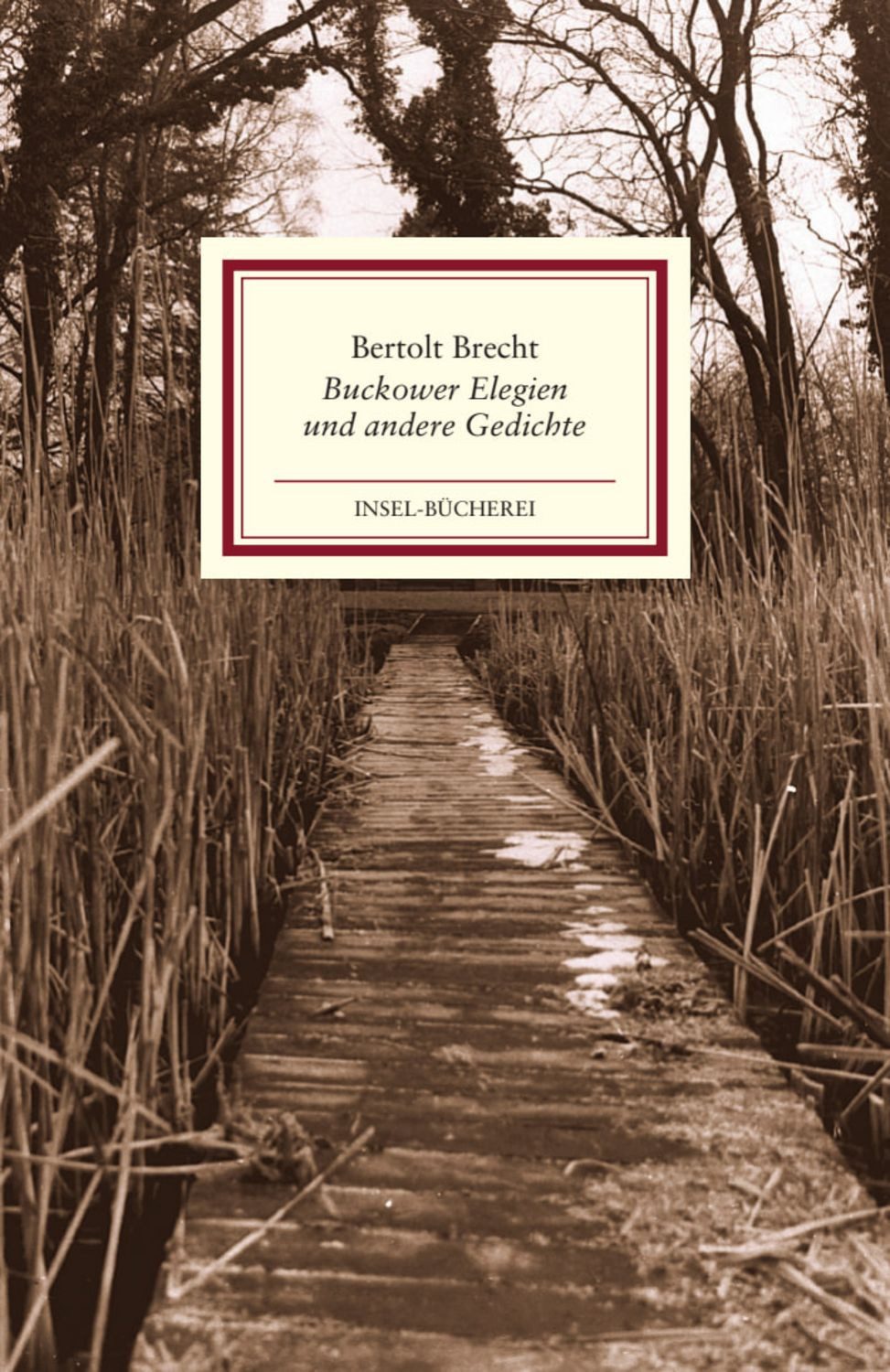 Buckower Elegien und andere Gedichte / Bertolt Brecht