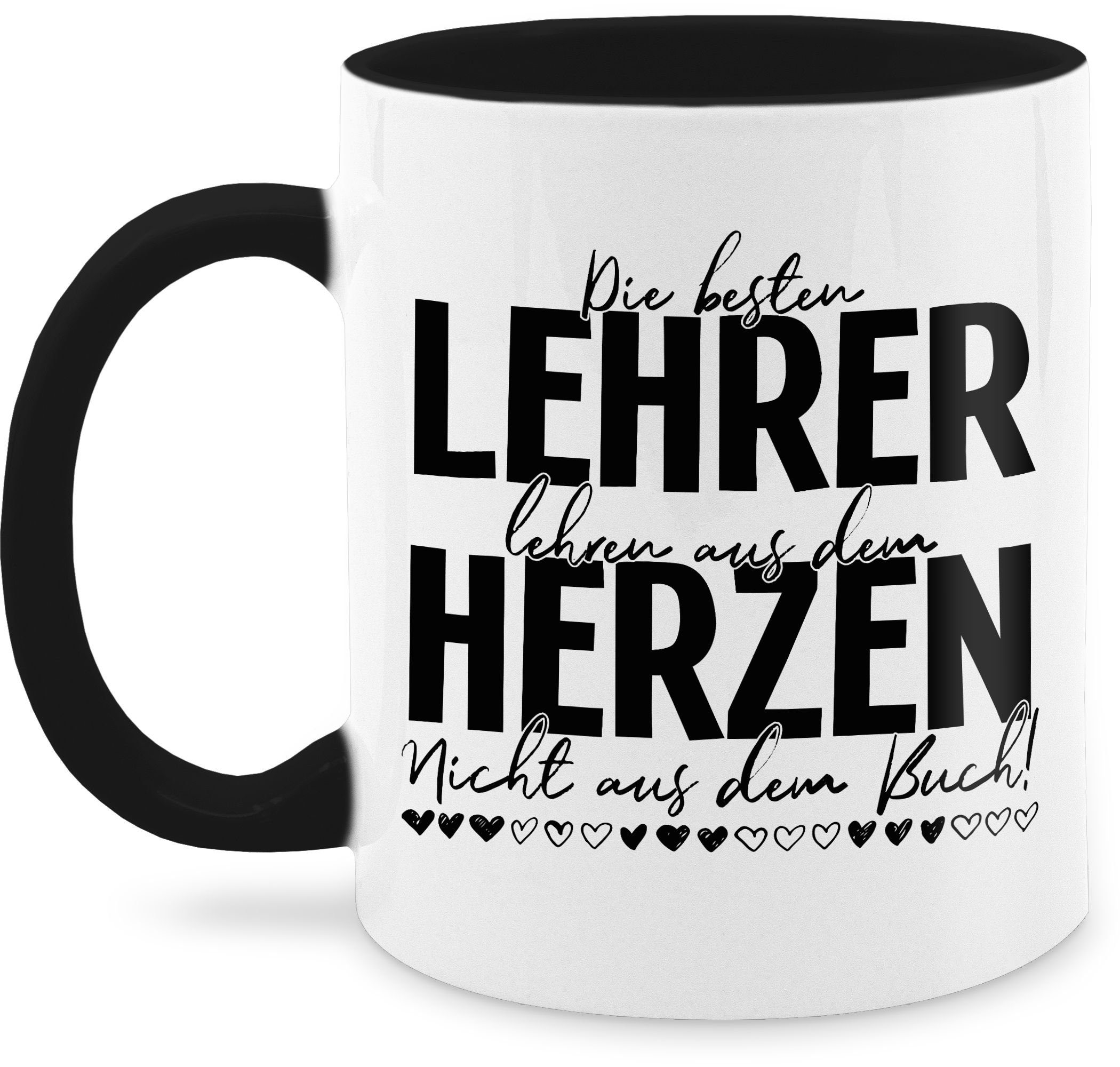 Shirtracer Tasse Die besten Lehrer lehren aus dem Herzen - Nicht aus dem Buch, Keramik, Lehrer 2 Schwarz