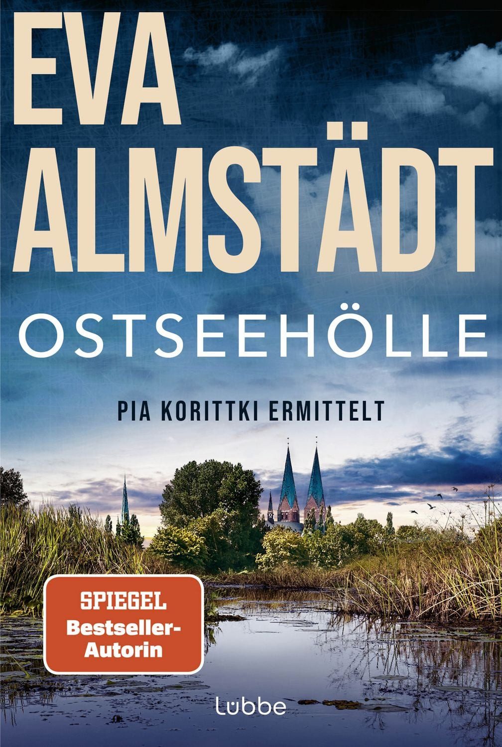 Ostseehölle / Eva Almstädt, Der neue Ostsee-Krimi von der SPIEGEL-Bestsellerautorin. Der 21. Fall für Kommissarin Pia Korittki, SPIEGEL-Bestseller