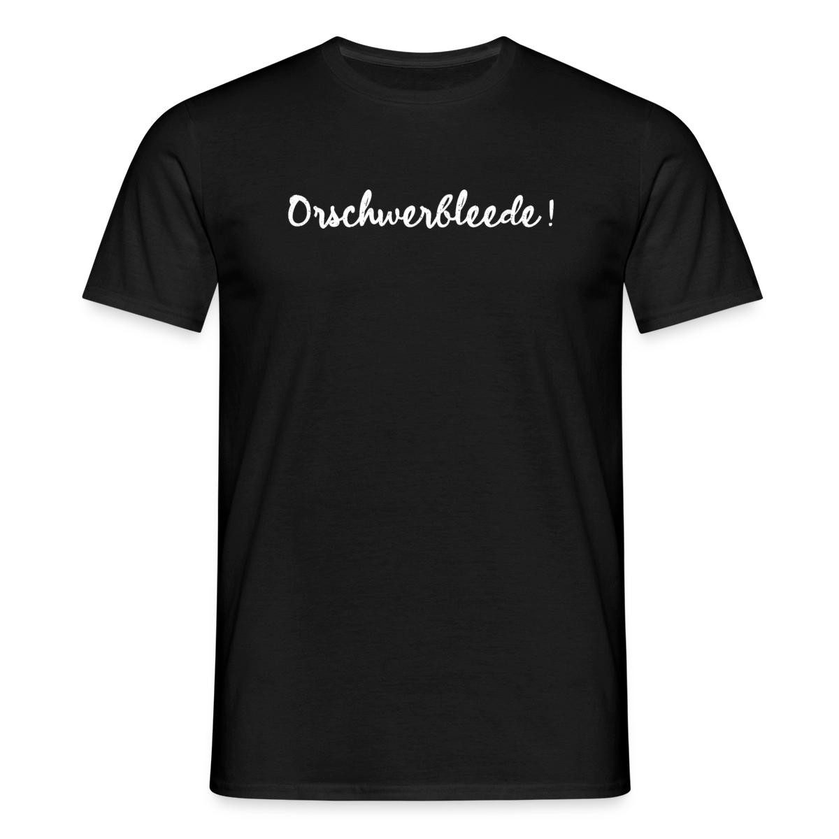 Spreadshirt T-Shirt Orschwerbleede Sächsischer Ausruf Sachsen Männer T-Shirt (1-tlg)