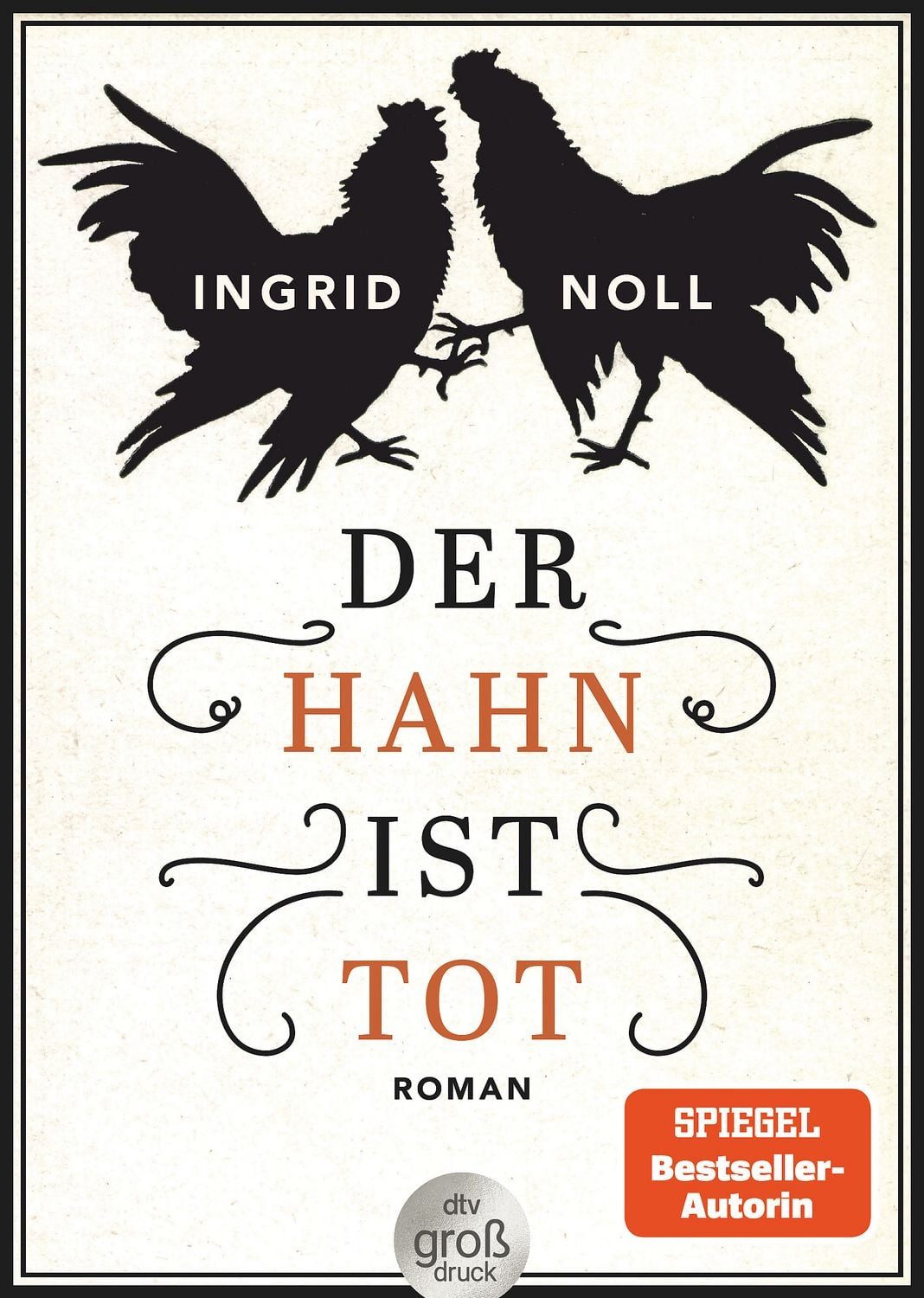 Der Hahn ist tot / Ingrid Noll