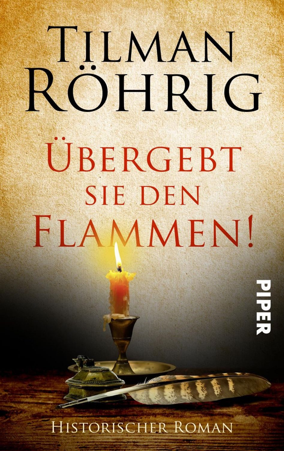 Übergebt sie den Flammen! / Tilman Röhrig