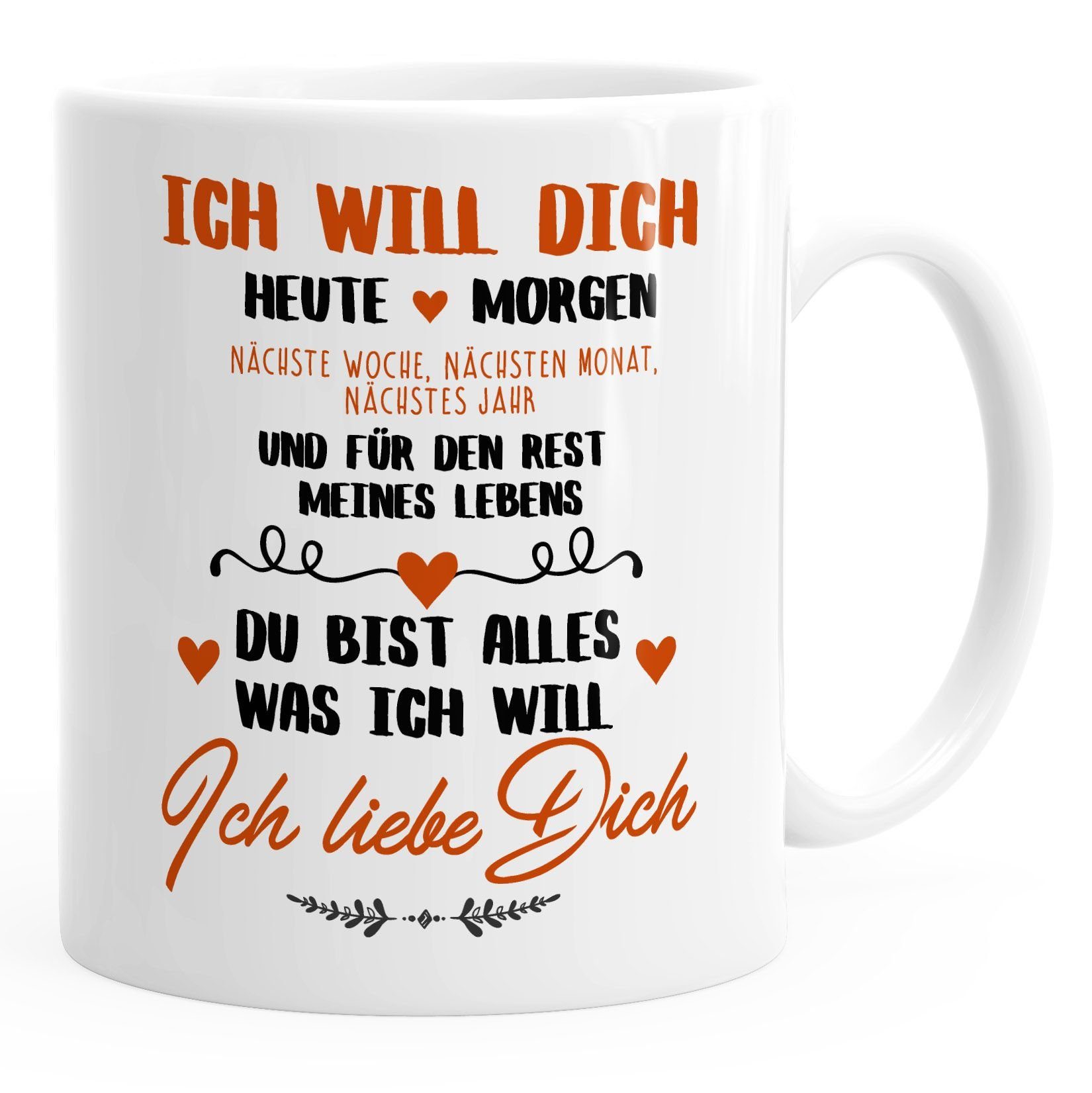 MoonWorks Tasse Kaffeetasse Ich will dich heute und morgen ich liebe dich Geschenk Valentinstag Liebe Spruch MoonWorks®, Keramik