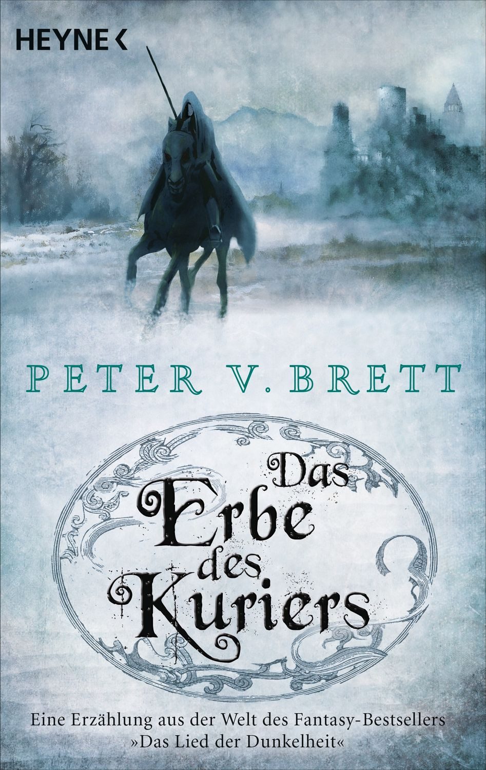 Das Erbe des Kuriers Novelle / Peter V. Brett