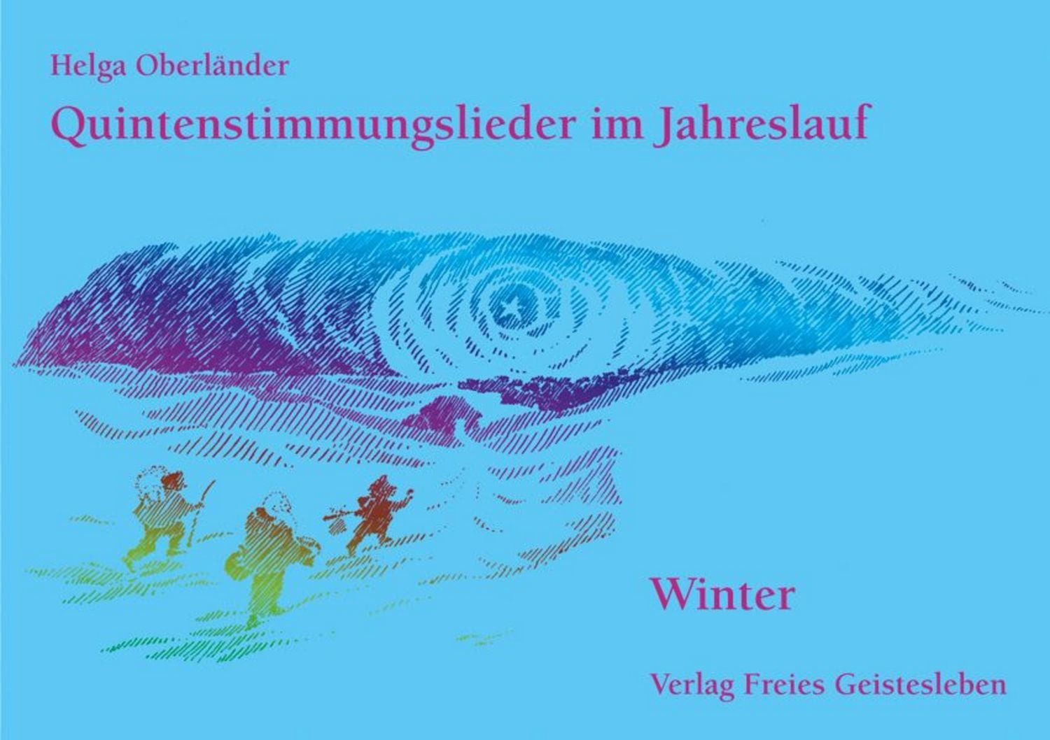 Quintenstimmungslieder im Jahreslauf / Helga Oberländer