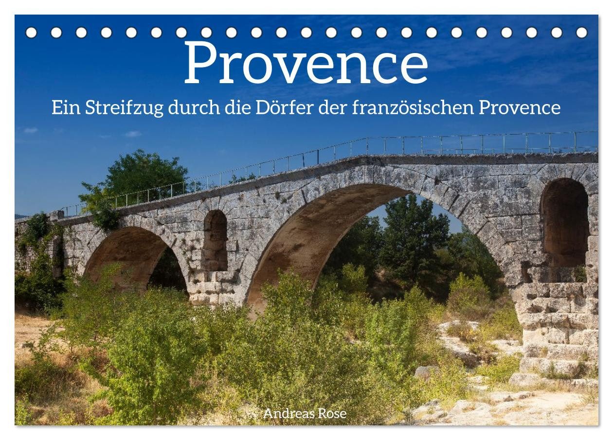 CALVENDO Wandkalender Frankreich. Ein Streifzug durch die Dörfer der französischen Provence