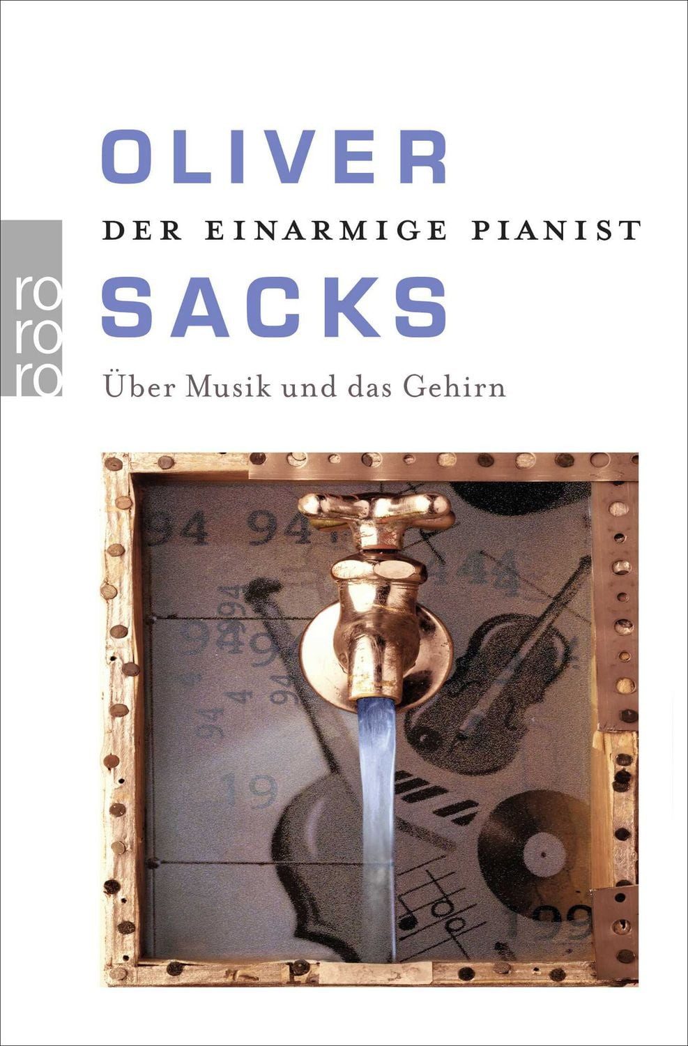 Der einarmige Pianist / Oliver Sacks, Über Musik und das Gehirn