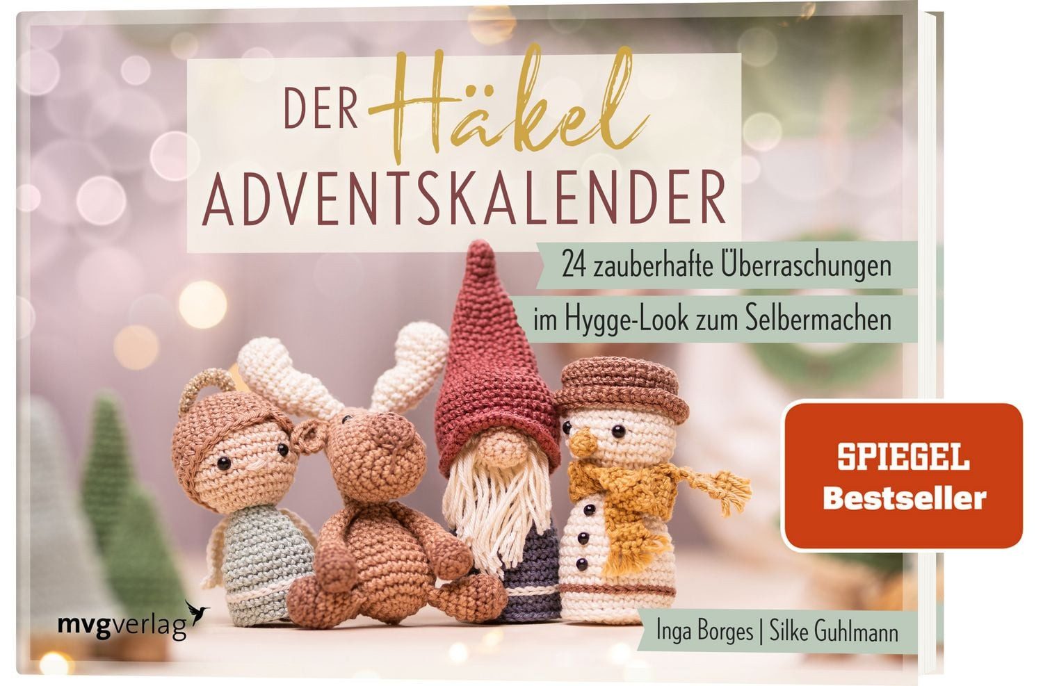 Der Häkel-Adventskalender / @byfrauline, @total_verhaekelt, Inga Borges, Silke Guhlmann