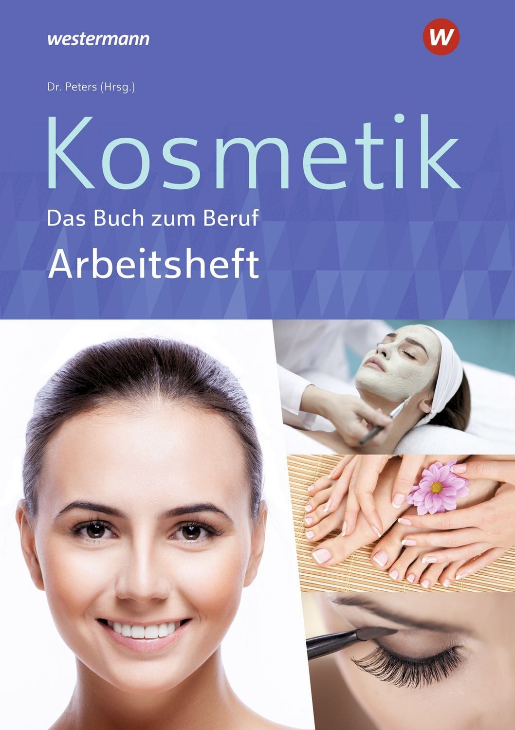 Kosmetik - Das Buch zum Beruf / Sabine Kuska, Imke Barbara Peters, Monika Marquardt