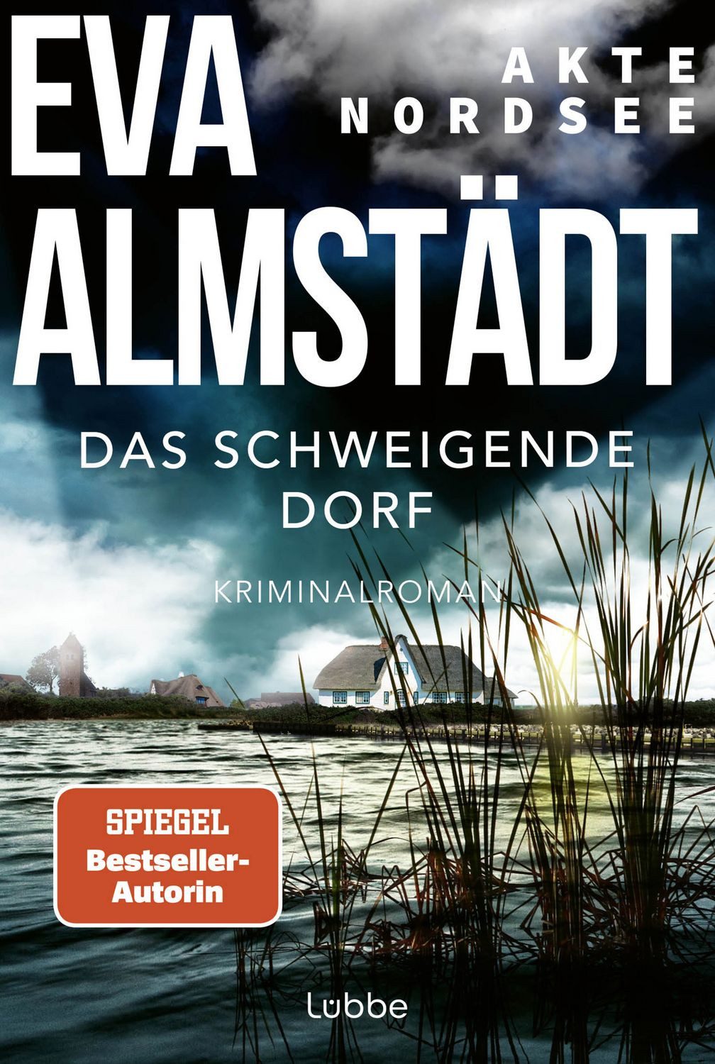 Akte Nordsee - Das schweigende Dorf / Eva Almstädt, Kriminalroman