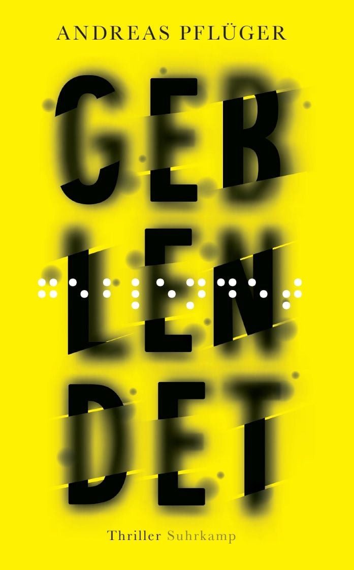 Belletristik Geblendet Thriller, »Blutig und lustig und philosophisch und poetisch Andreas Pflüger