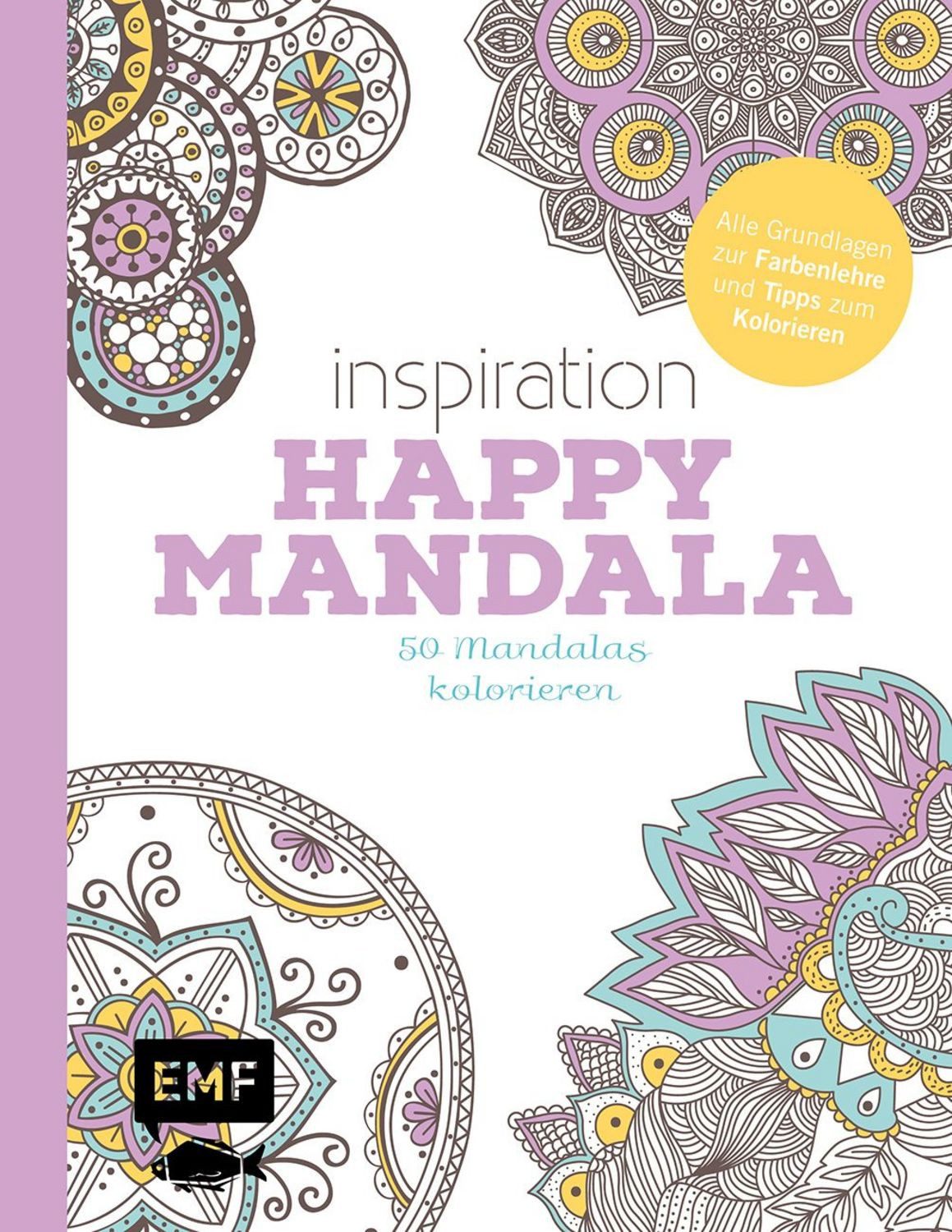 Inspiration Happy Mandala / Edition Michael Fischer