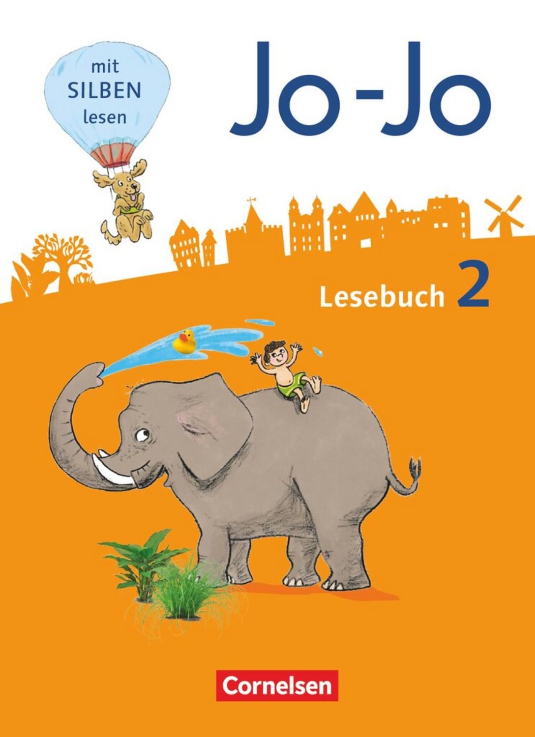Jo-Jo Lesebuch - Allgemeine Ausgabe 2016 - 2. Schuljahr / Nicola Kiwitt, Katja Eder, Tanja Glatz, Silke Fokken, Manuela Hantschel