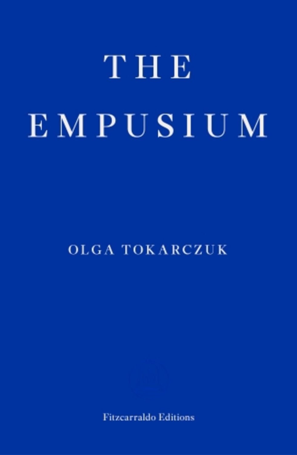 The Empusium / Olga Tokarczuk