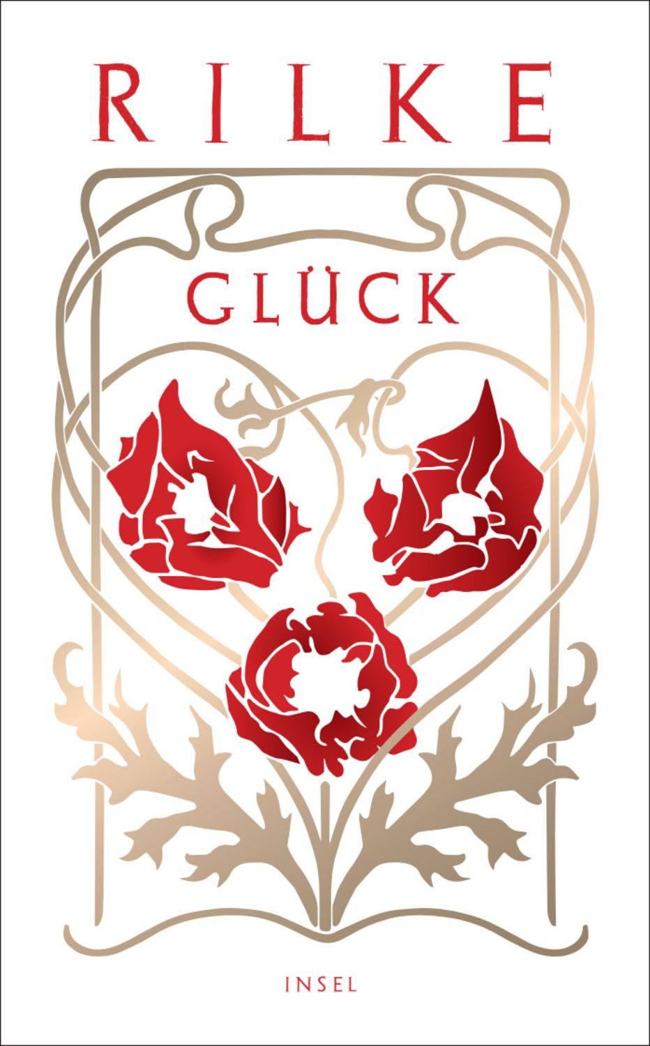 Glück / Rainer Maria Rilke