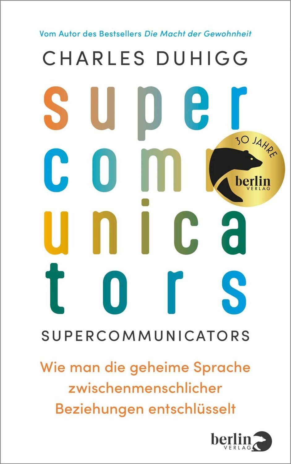 Supercommunicators / Charles Duhigg