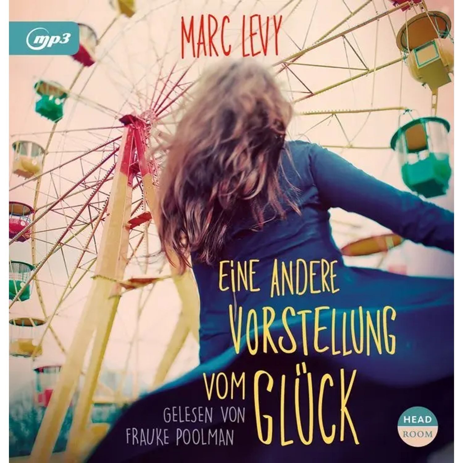 Hörspiel Eine andere Vorstellung vom Glück, 1 MP3-CD