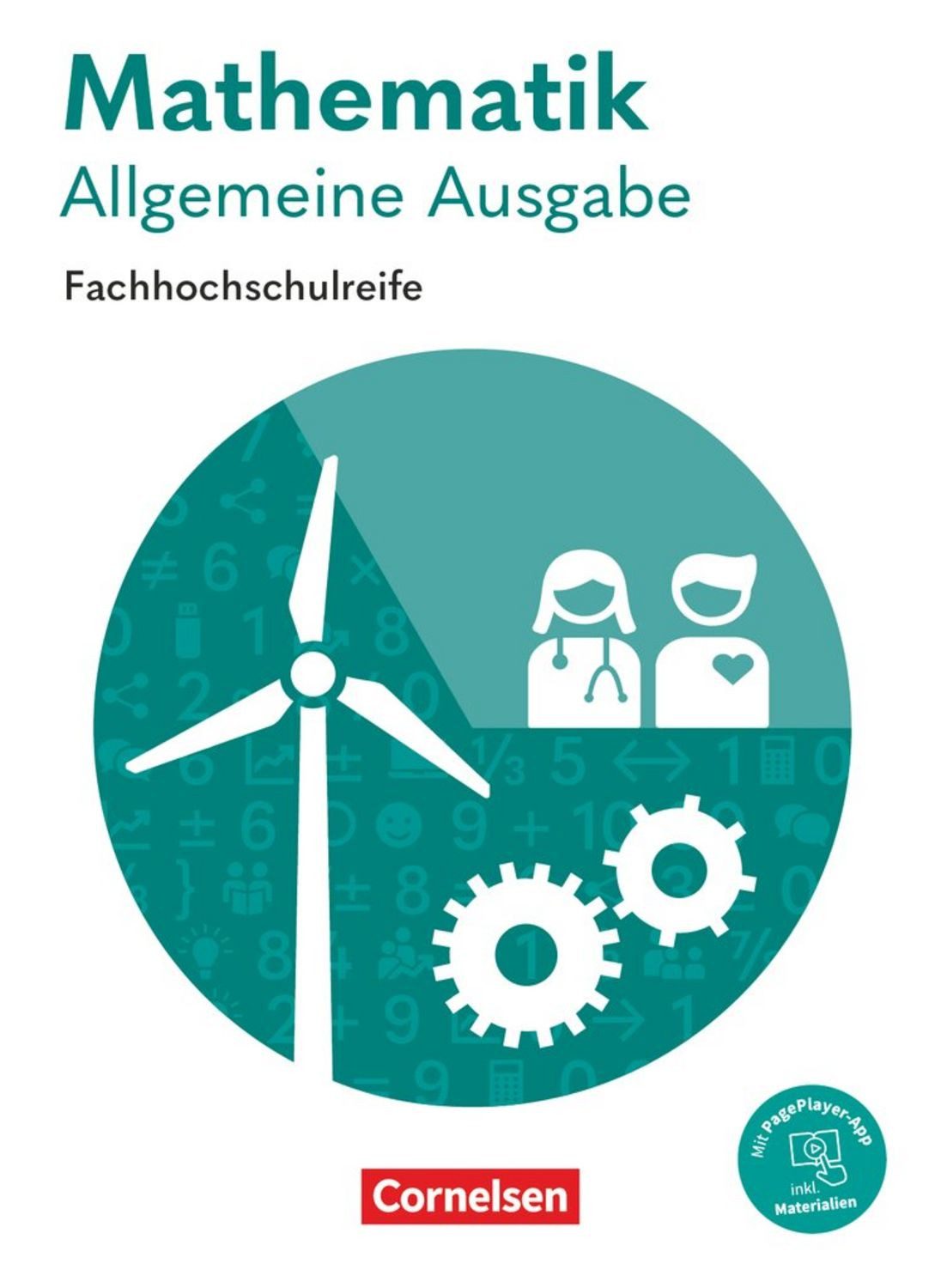 Mathematik - Fachhochschulreife - Allgemeine Ausgabe 2023 / Elke Effert, Christoph Berg, Garnet Becker, Jens-Oliver Stock, Isabell Bochon