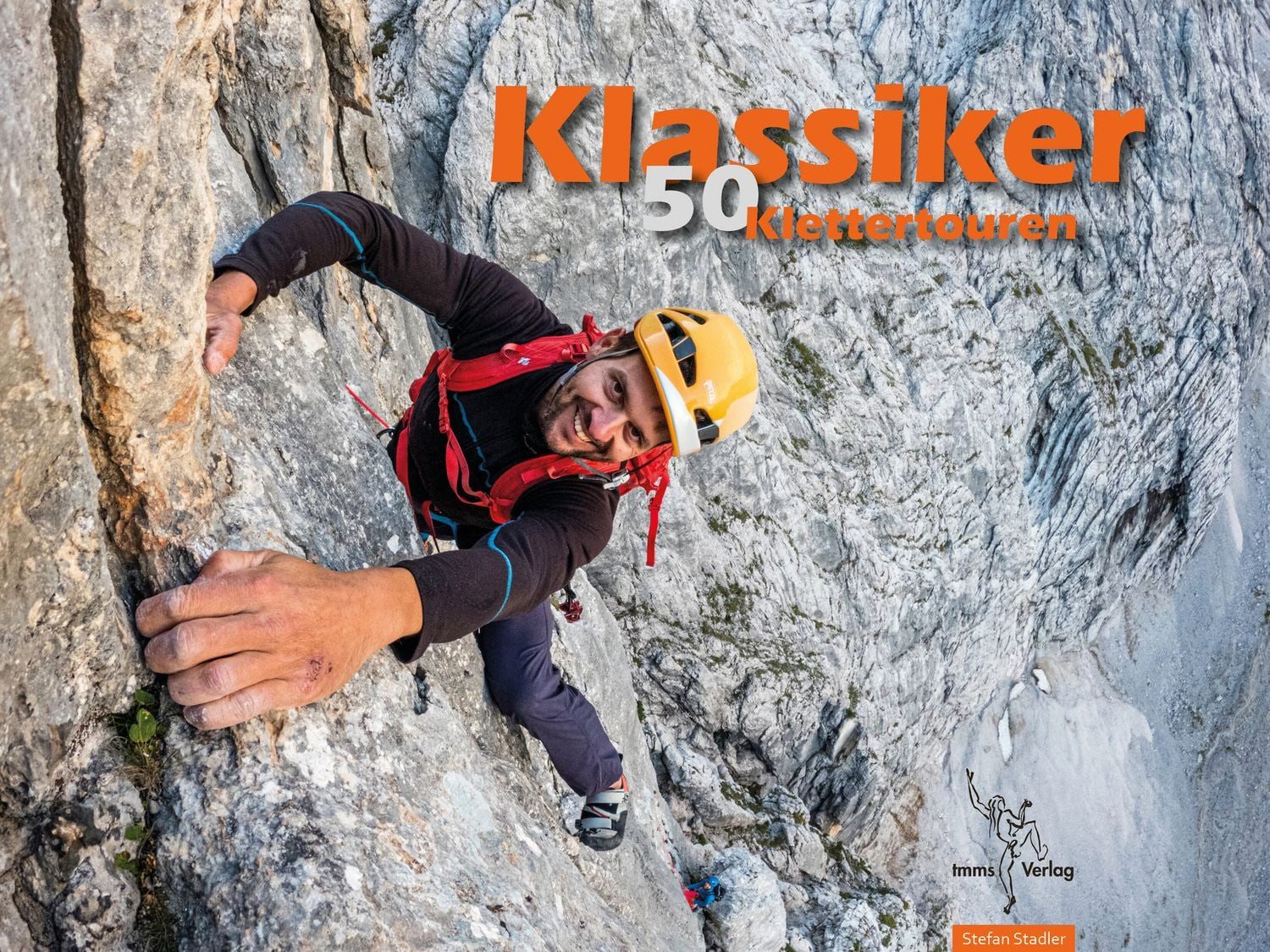 Klassiker 50 Klettertouren / Stefan Stadler