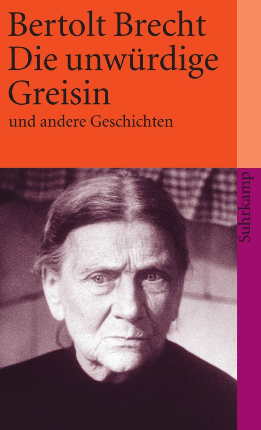 Die unwürdige Greisin / Bertolt Brecht