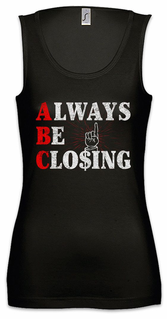 Tanktop Always Be Closing Ärmelloses Damen T-Shirt ABC Sales Strategy