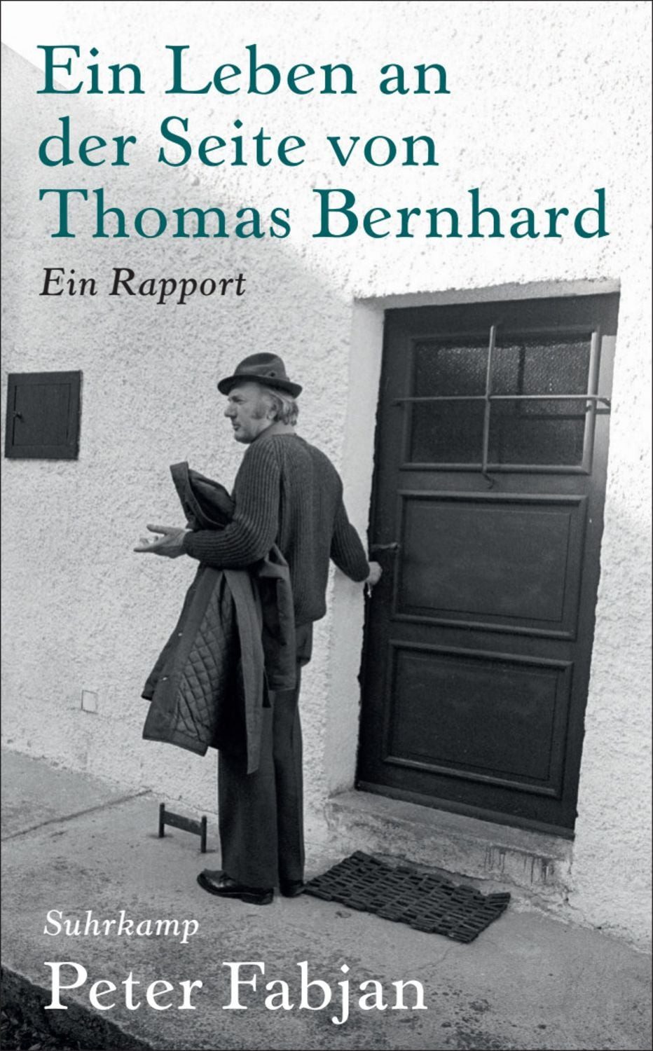 Ein Leben an der Seite von Thomas Bernhard / Peter Fabjan