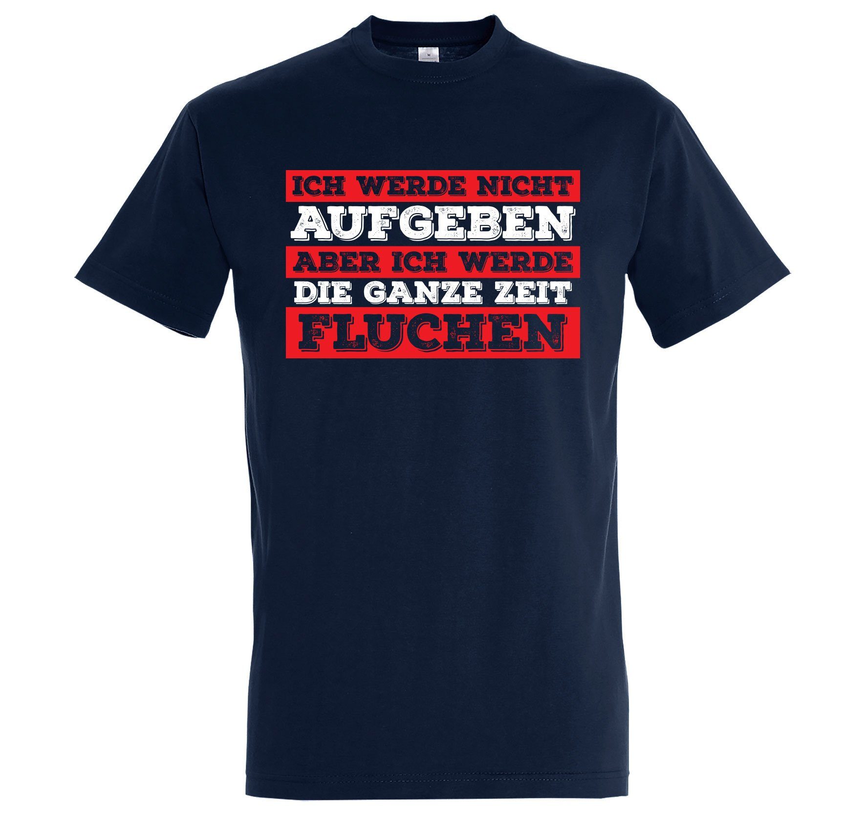 Navy nicht aber Youth T-Shirt Herren Ich ich Fluchen Spruch lustigem mit Shirt werde Aufgeben werde Designz