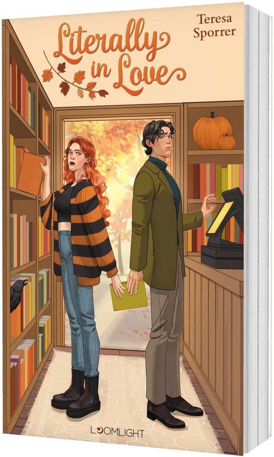 Literally in Love Cozy Buchliebe trifft Herbst RomCom: Grumpy & Sunshi / Teresa Sporrer