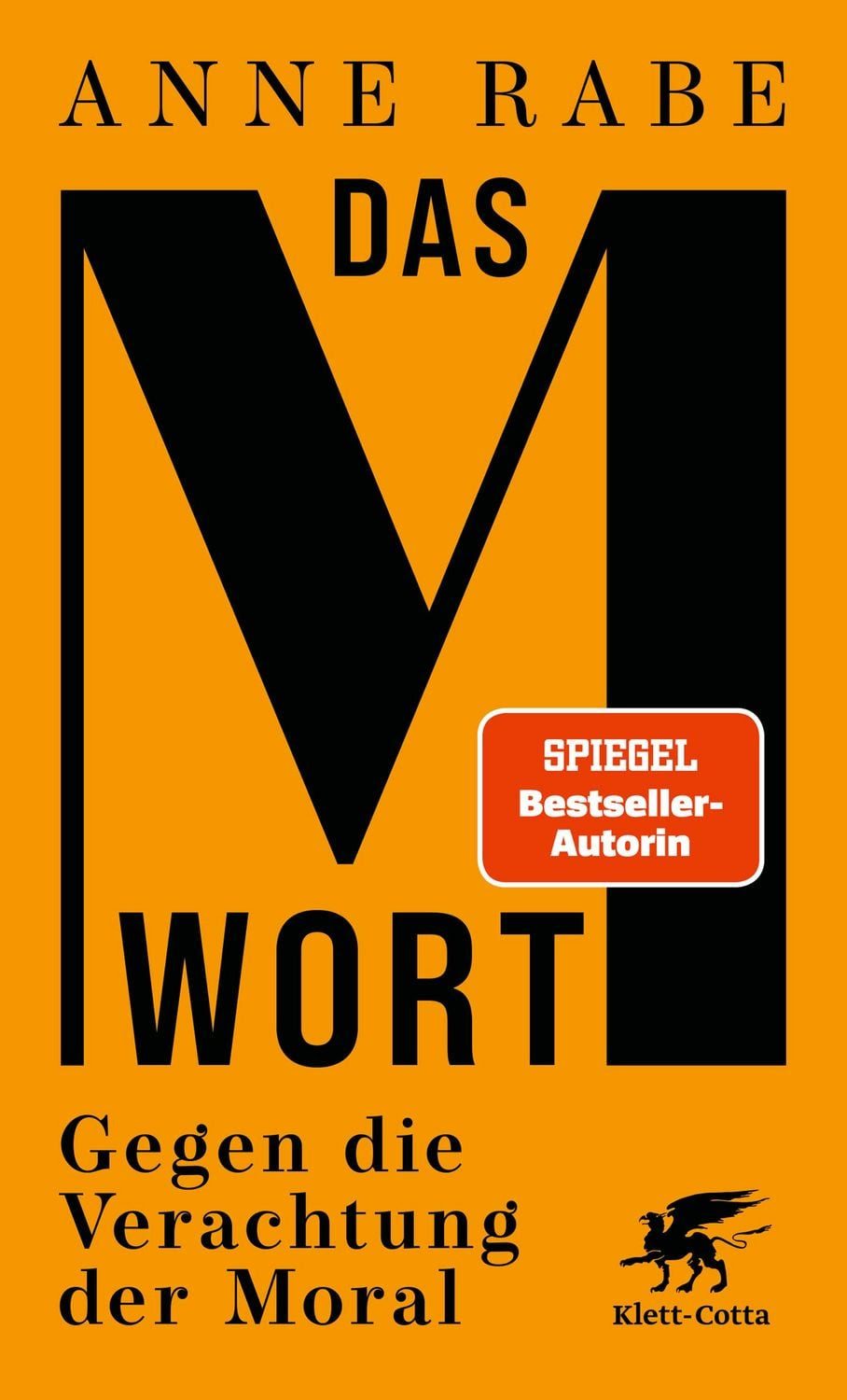 Das M-Wort / Anne Rabe