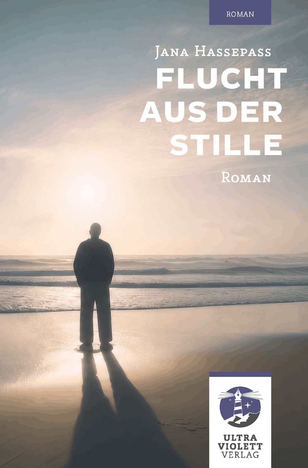 Flucht aus der Stille / Jana Hassepass