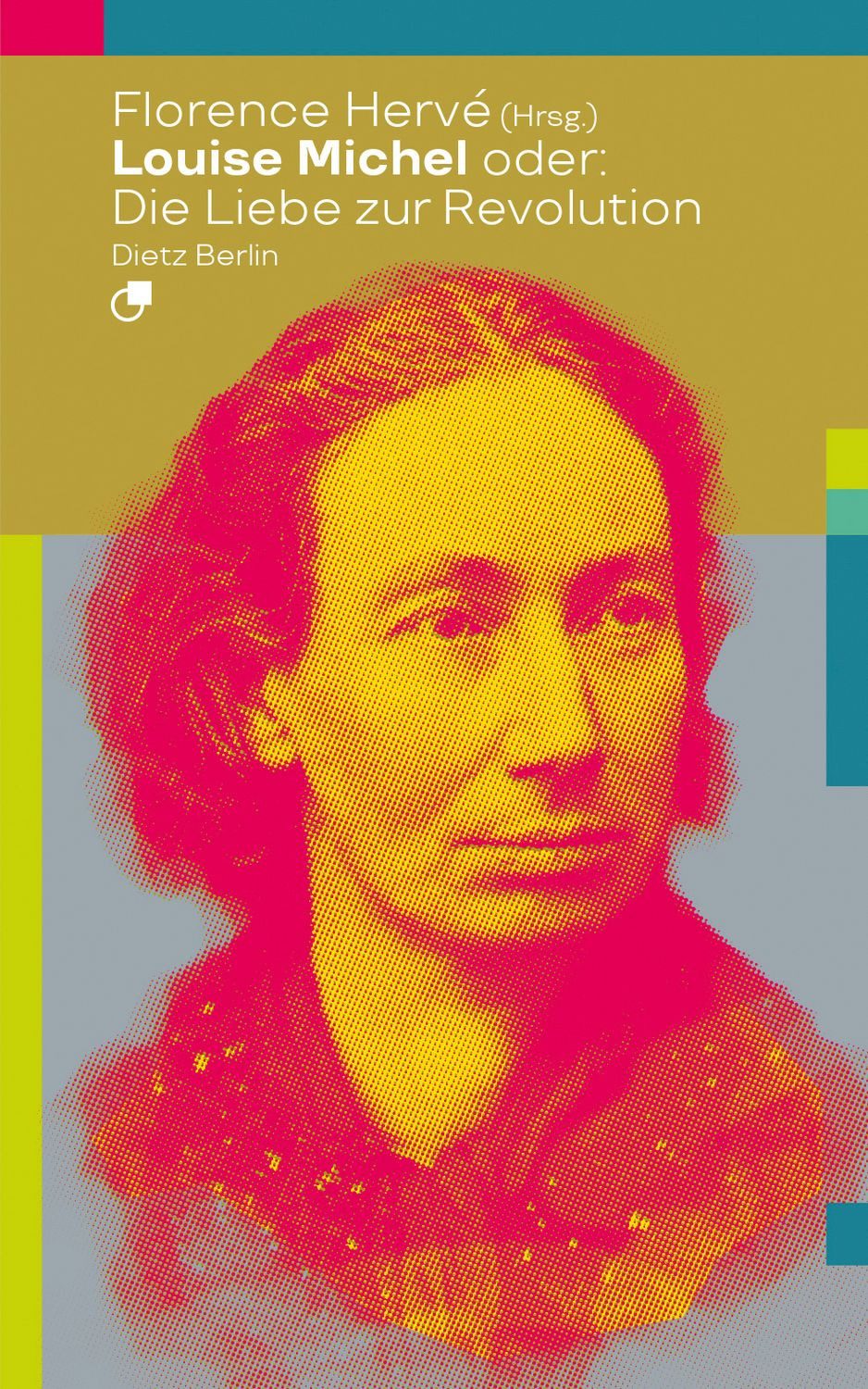 Louise Michel oder: Die Liebe zur Revolution / diverse
