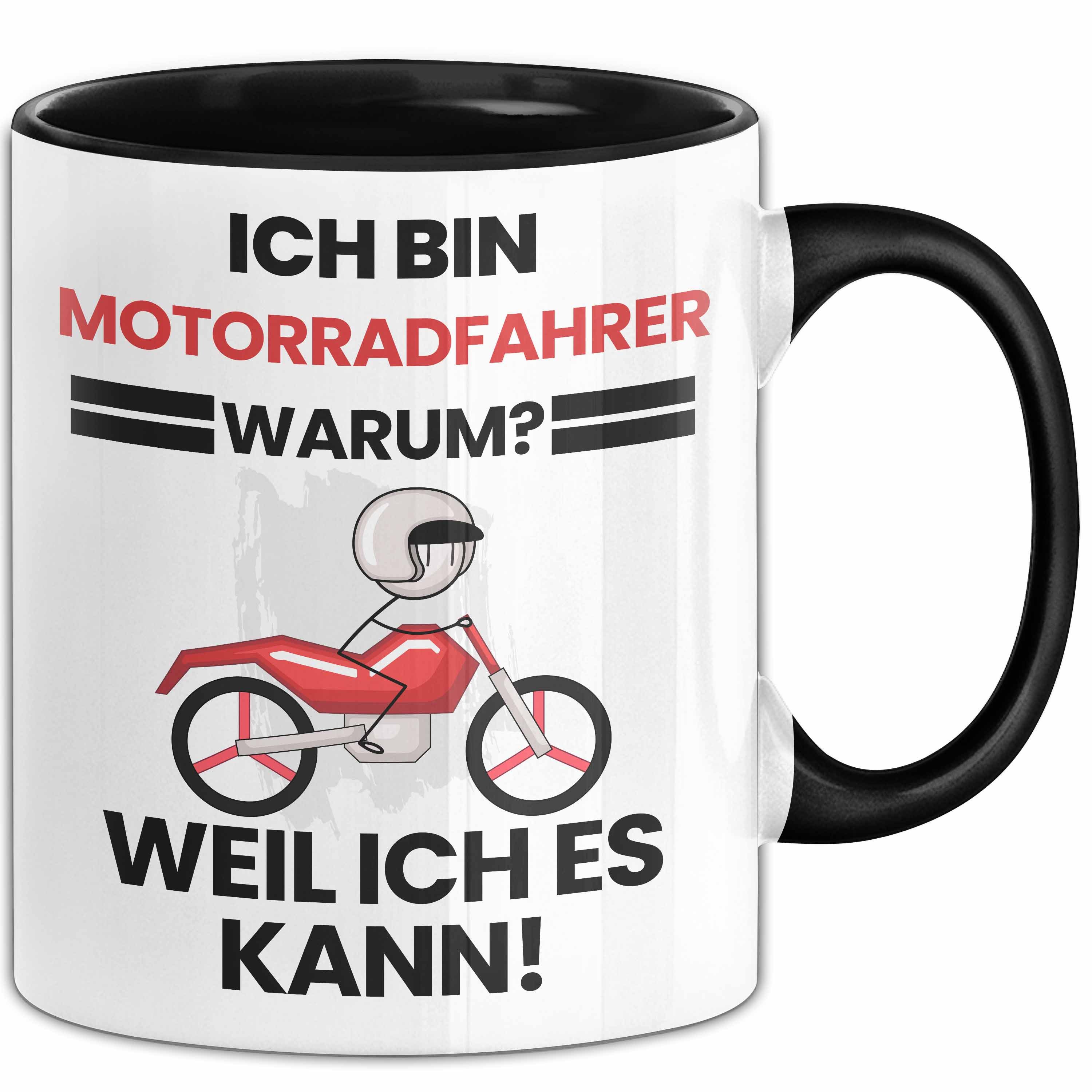 Trendation Tasse Motorradfahrer Geschenk Tasse Lustiger Spruch Ich Bin Motorradfahrer W