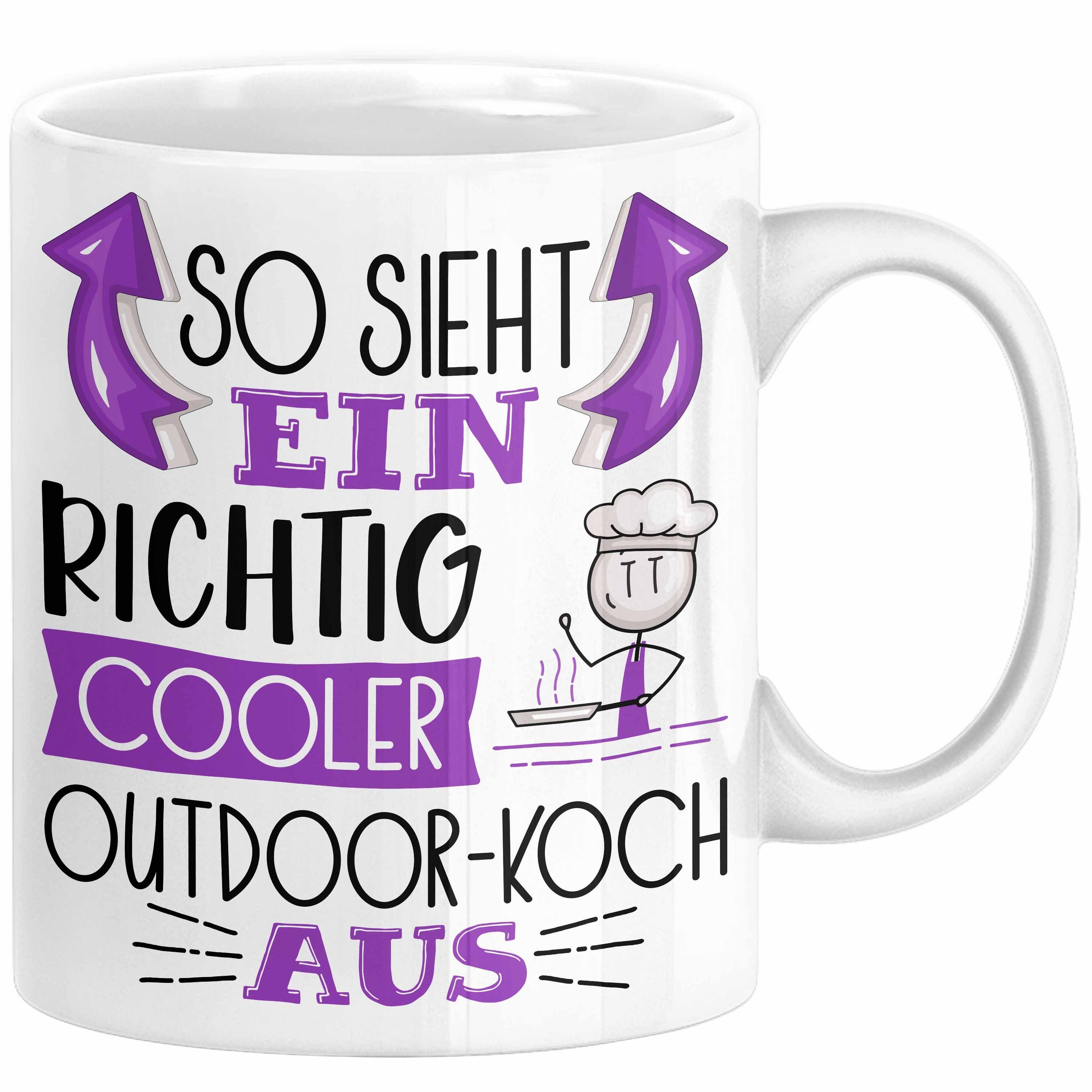 Trendation Tasse So Sieht Ein Richtig Cooler OutdoorKoch Aus Tasse