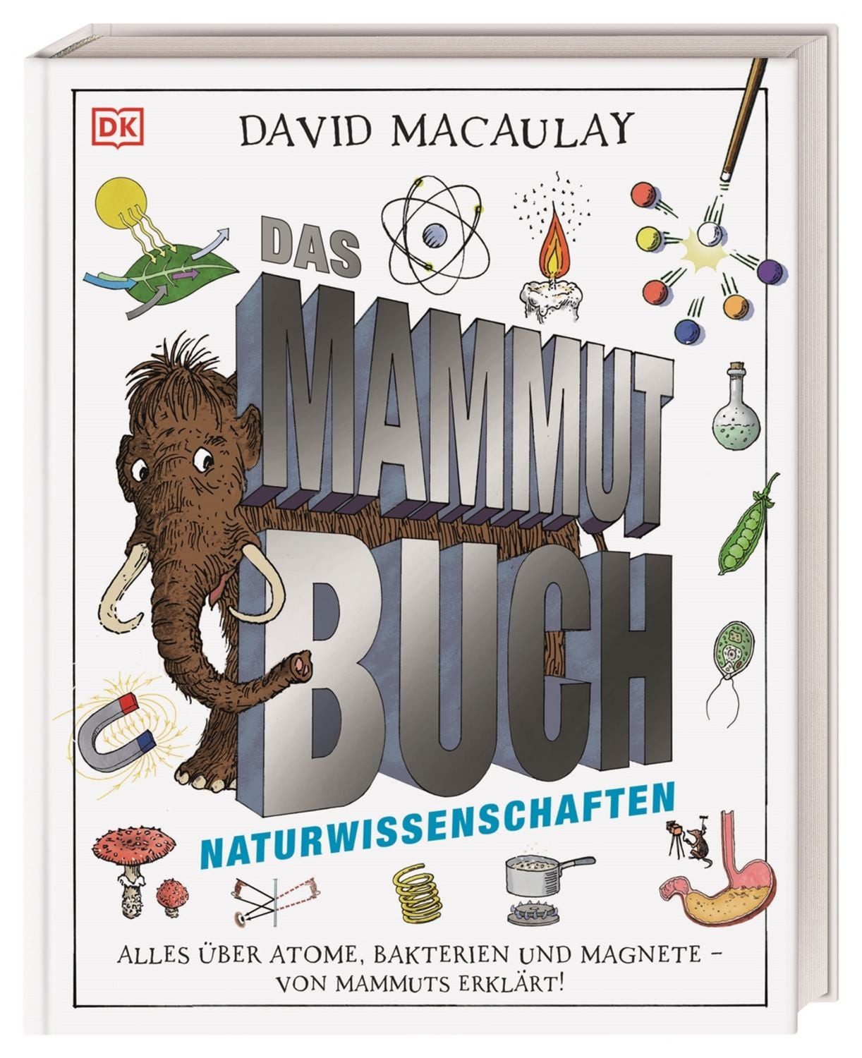Das Mammut-Buch Naturwissenschaften / David Macaulay