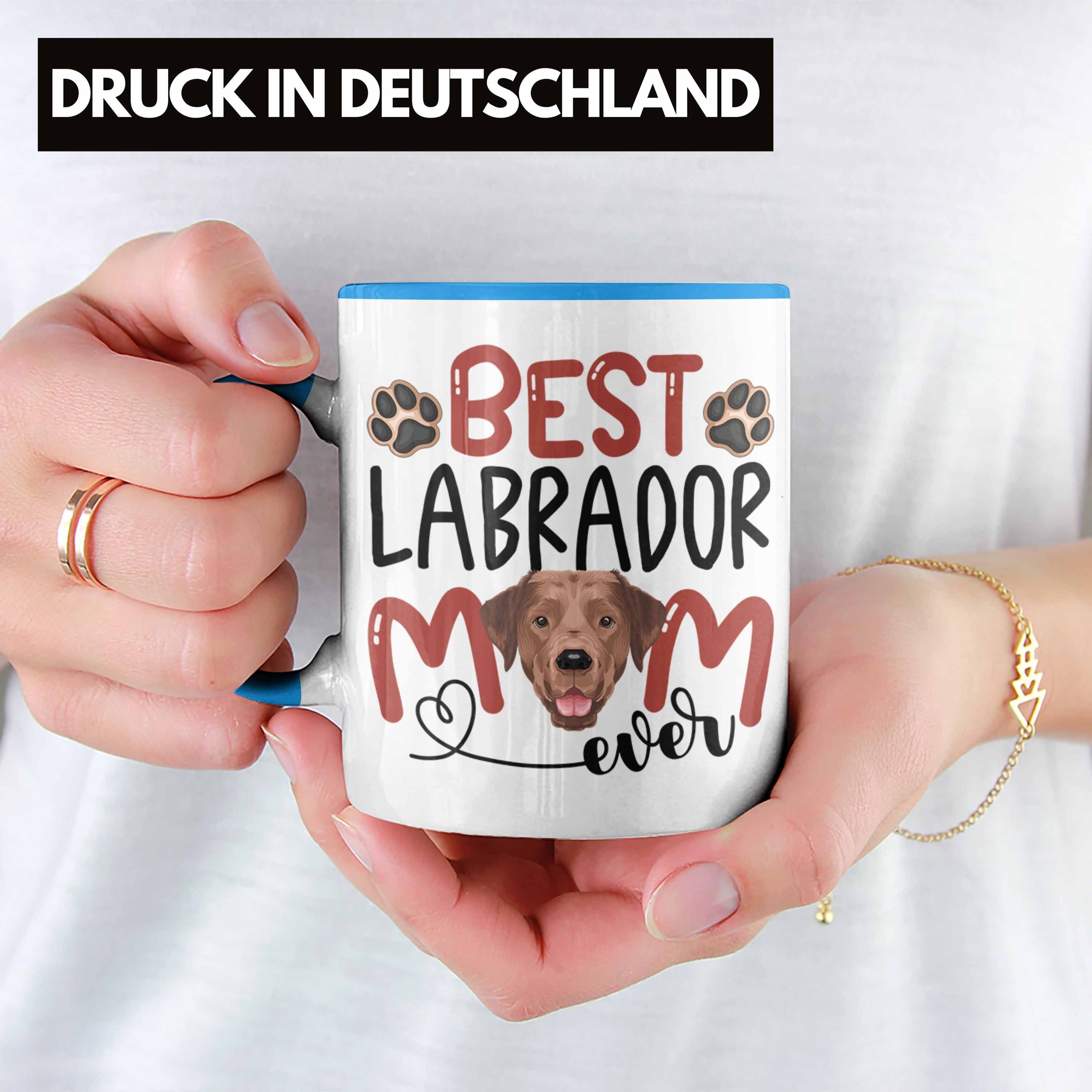 Besitzerin Geschenkidee Tasse Geschenk Tasse Trendation Labrador Spruch Be Mom Lustiger Blau