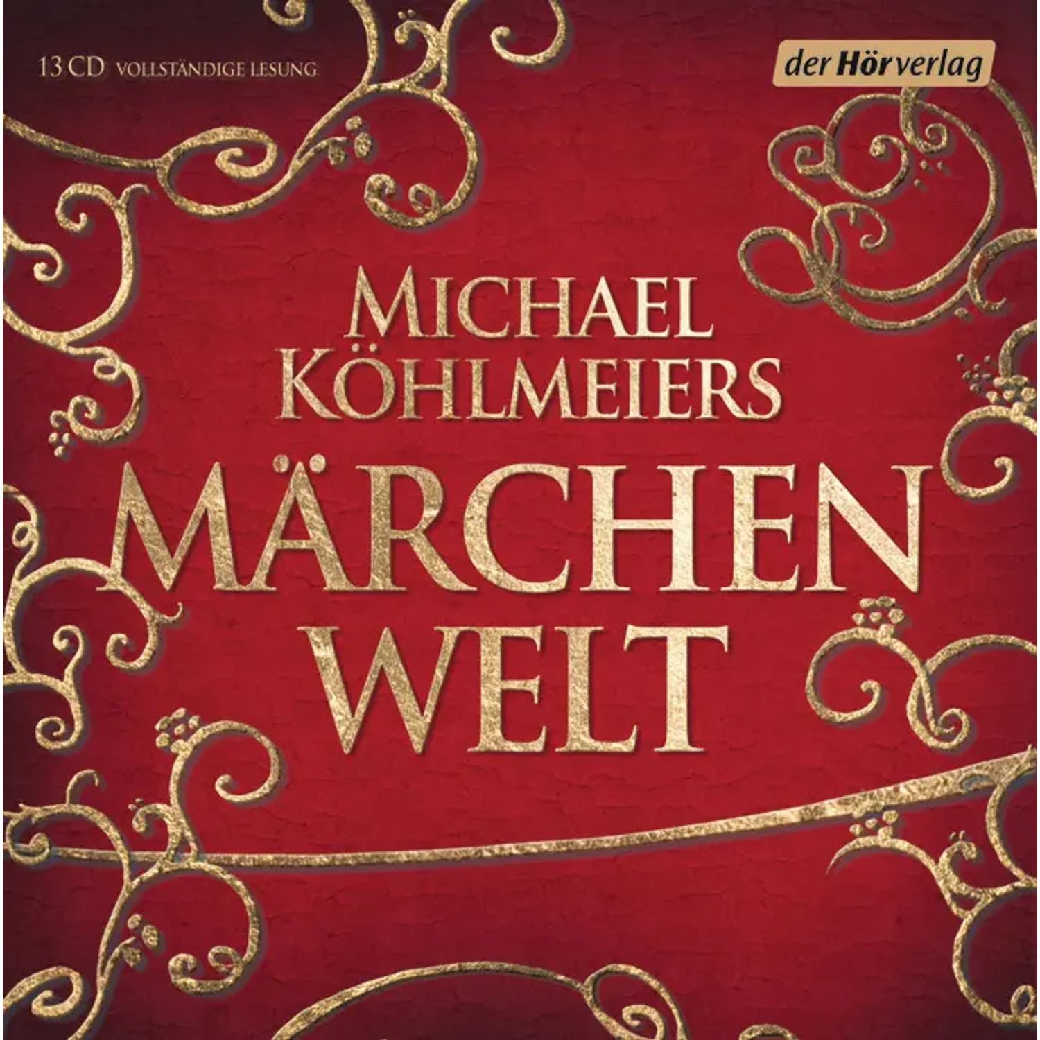 Der HörVerlag Hörspiel Michael Köhlmeiers Märchenwelt,13 Audio-CDs