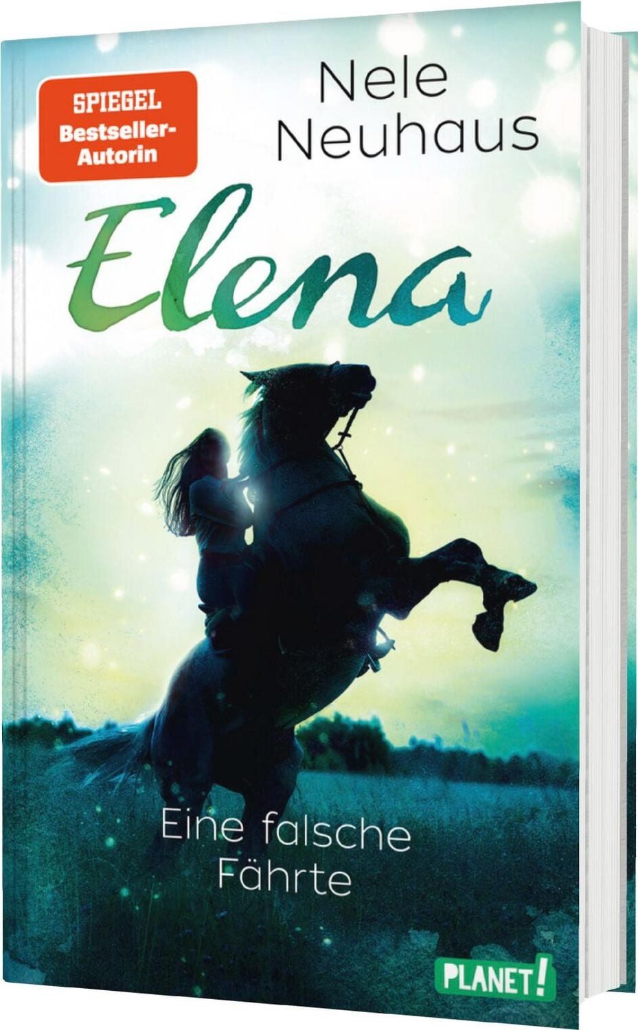 Elena – Ein Leben für Pferde 6: Eine falsche Fährte / Nele Neuhaus
