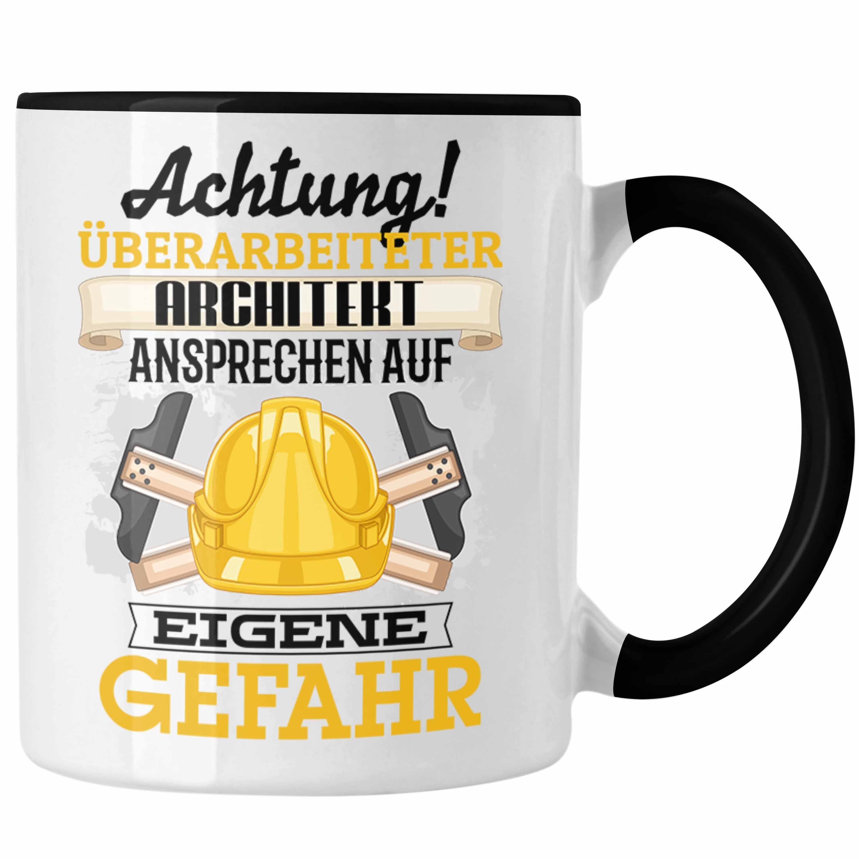 Tasse für Spruch Schwarz Trendation Architekt Kaffeebecher Tasse Lustiger Geschenkidee Geschenk