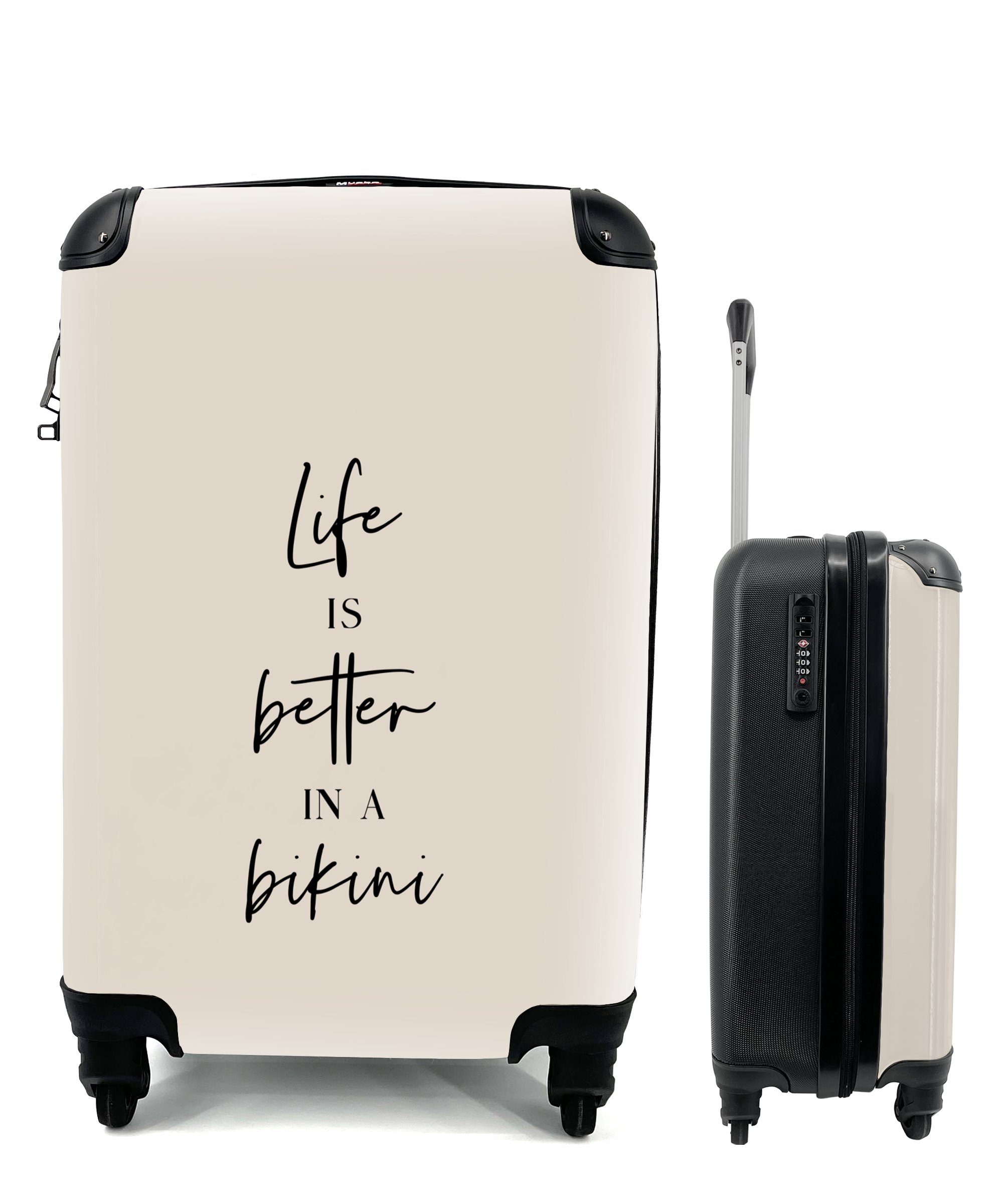 MuchoWow Handgepäckkoffer Das Reisetasche rollen, ist Handgepäck besser 4 im Bikini Ferien, für Reisekoffer Rollen, - mit Beige Trolley, Zitat, Leben 