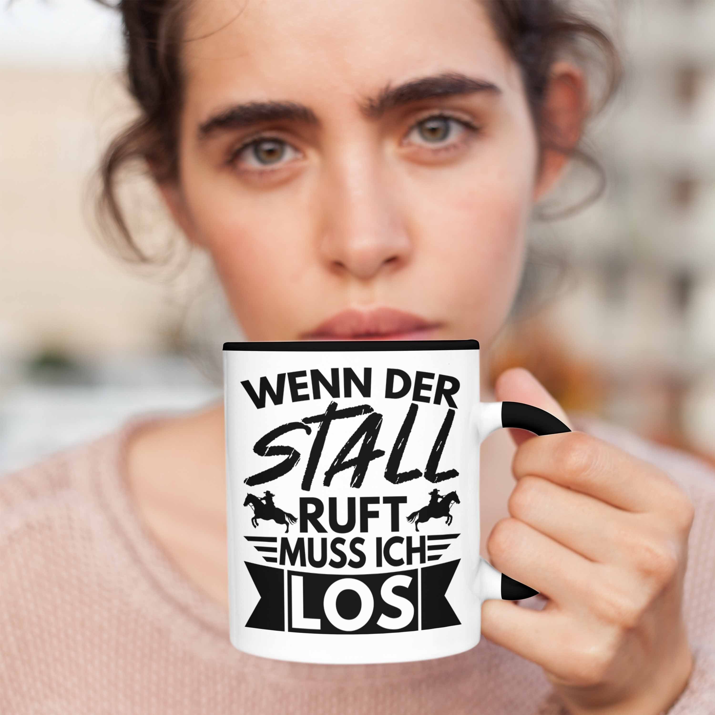 Trendation Tasse Reiter - Mädchen Pferde Los Geschenkidee Reiterin Muss Trendation Lustige Pferde Wenn Ruft Geschenk Schwarz Ich Sprüche Stall Tasse Der