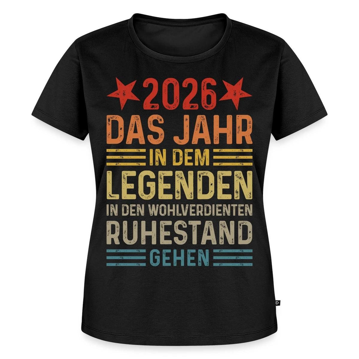 T-Shirt 2026 Legende Ruhestand Rentner Pensionär Geschenk Frauen Premium T-Shi