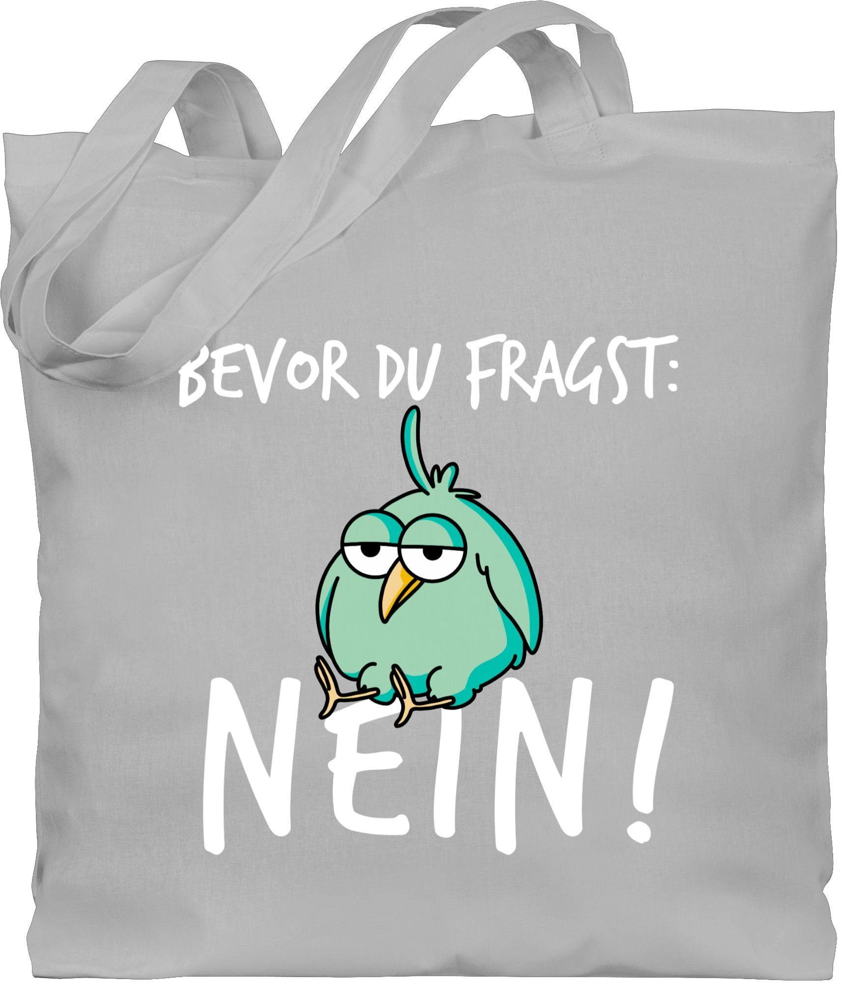 Shirtracer Umhängetasche »Bevor du fragst Nein! Vogel Weiß
