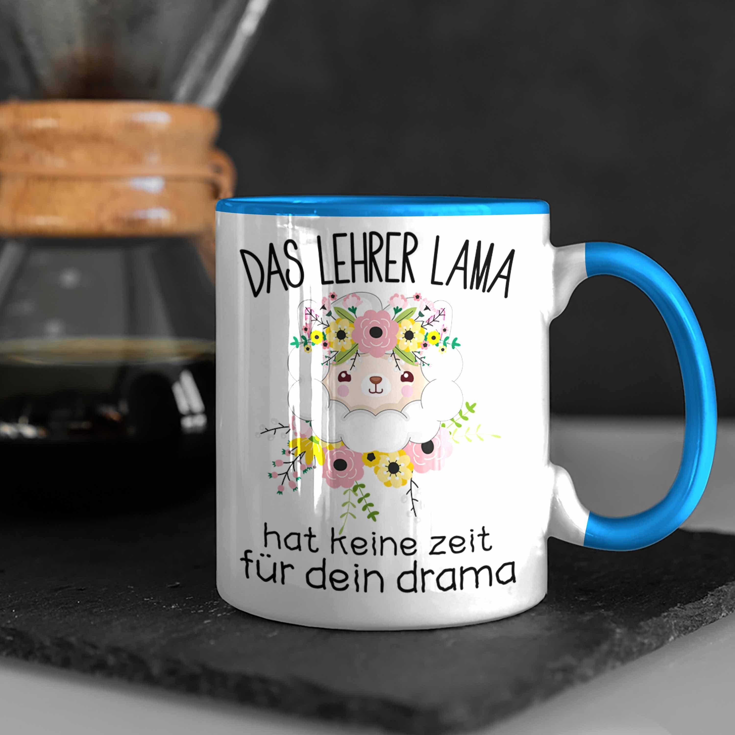 Trendation Tasse Trendation Lehrerin Lama Geschenkidee Für Lustige Spruch Hat Lehrer Zeit Keine - Tasse Dein Drama Blau