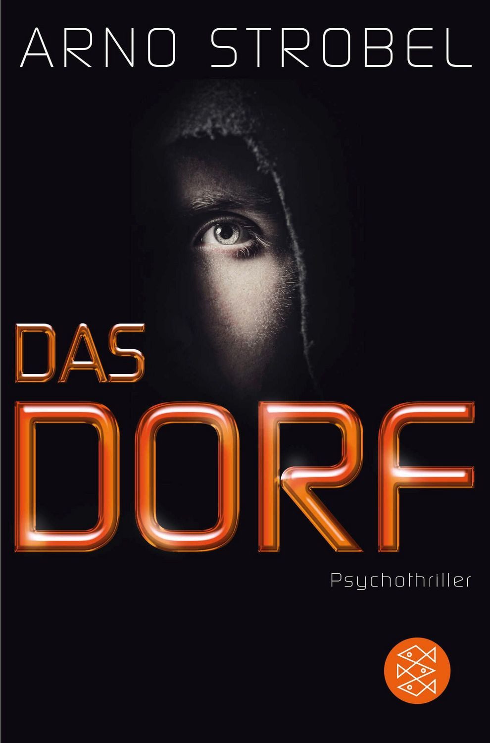 Das Dorf / Arno Strobel