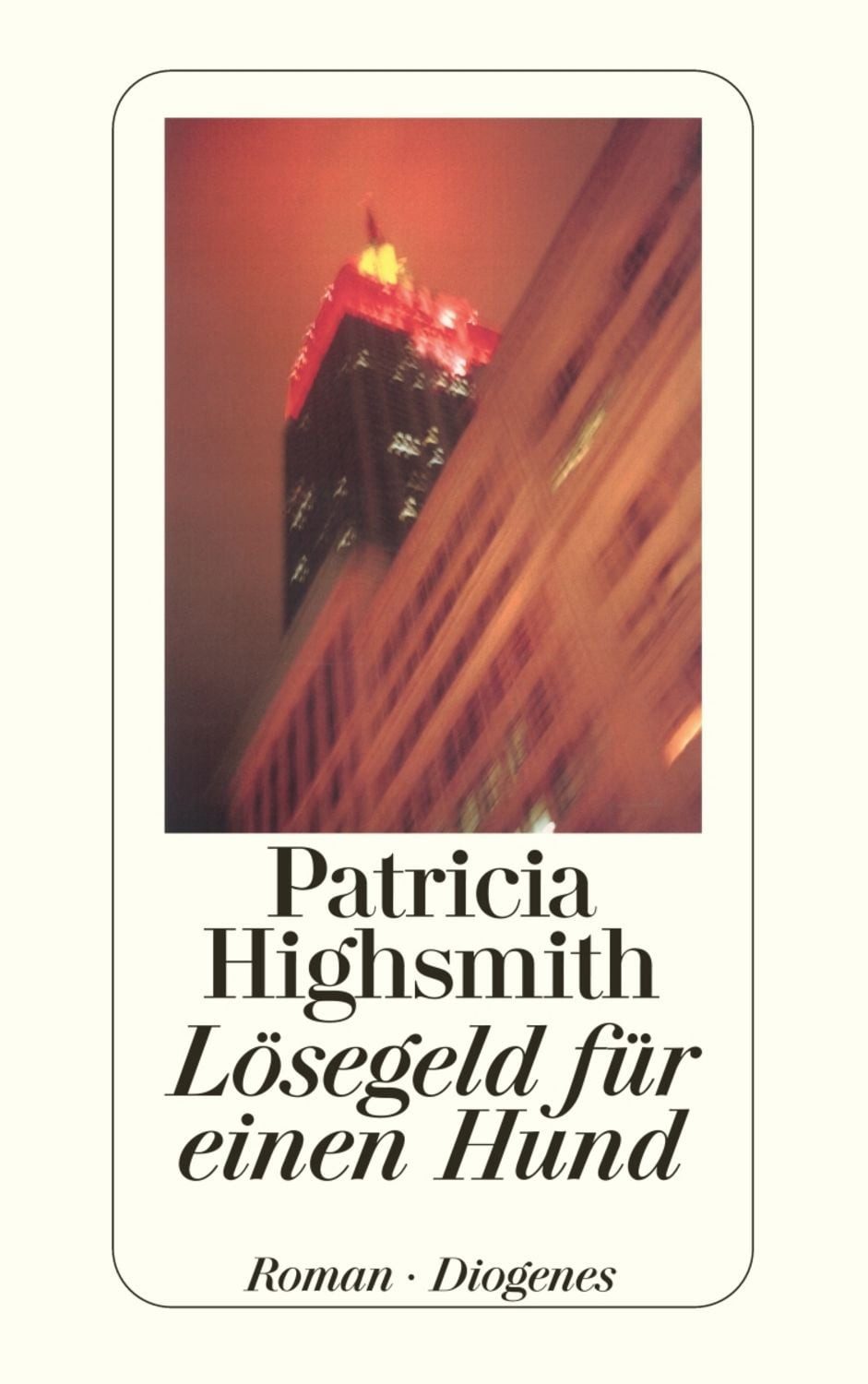 Lösegeld für einen Hund / Patricia Highsmith