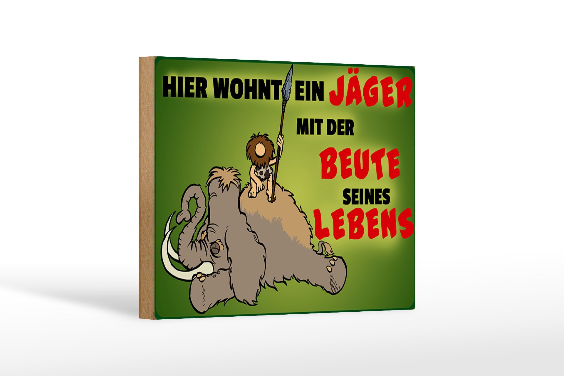 Femer GmbH Holzbild Jäger 18x12 cm wohnt mit der Beute seines Lebens, Camping Sport Hobby Freizeit (1 St), Glatte Holzfaserplatte (MDF), vorn beschichtet