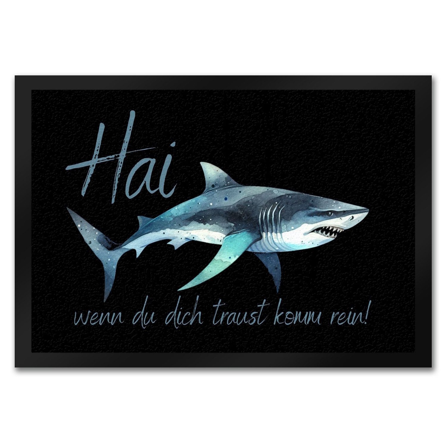 Fußmatte Hai Fußmatte in 35x50 cm mit Spruch wenn du dich traust komm rein