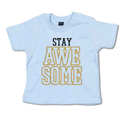 G-graphics T-Shirt Stay awesome Baby T-Shirt, mit Spruch / Sprüche / Print / Aufdruck