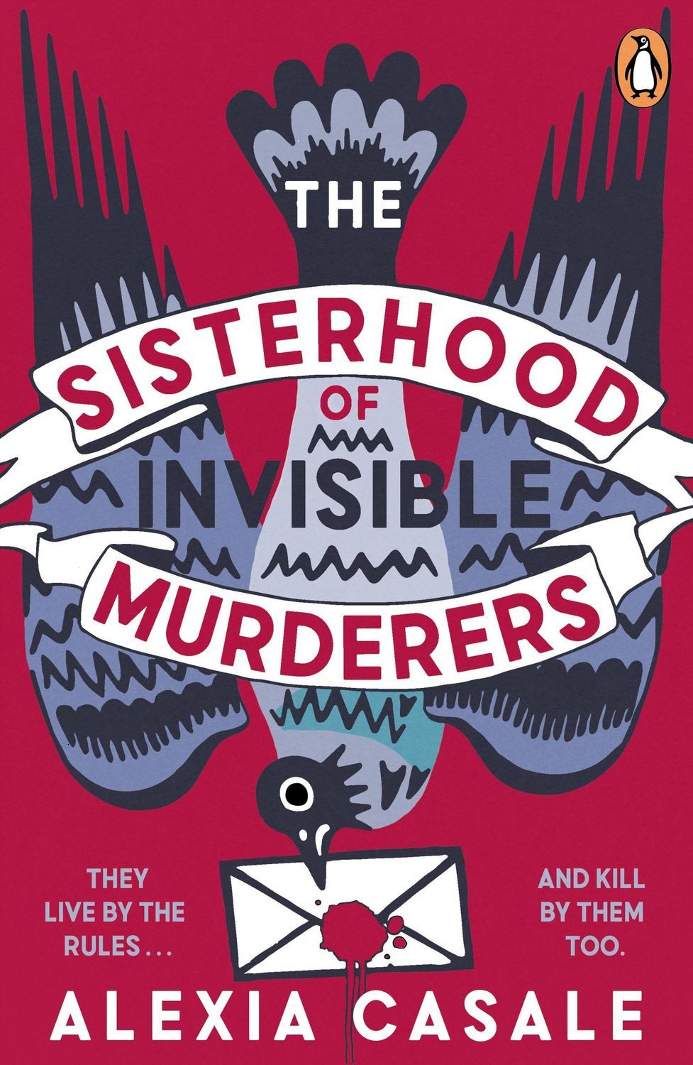 The Sisterhood of Invisible Murderers / Alexia Casale